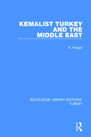 Kemalist Turkey and the Middle East book cover