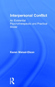 Interpersonal Conflict: An Existential Psychotherapeutic and Practical Model book cover