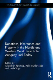 Donations, Inheritance and Property in the Nordic and Western World from Late Antiquity until Today book cover