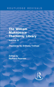 The William Makepeace Thackeray Library: Volume III - Thackeray by Anthony Trollope book cover