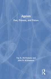 Ageism: Past, Present, and Future book cover