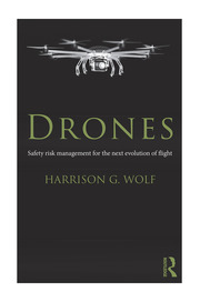 Drones: Safety Risk Management for the Next Evolution of Flight book cover