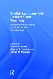 English Language Arts Research and Teaching: Revisiting and Extending Arthur Applebee’s Contributions book cover