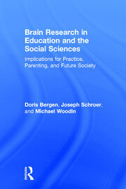 Brain Research in Education and the Social Sciences: Implications for Practice, Parenting, and Future Society book cover