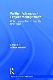 Further Advances in Project Management: Guided Exploration in Unfamiliar Landscapes book cover
