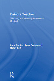 Being a Teacher: Teaching and Learning in a Global Context book cover