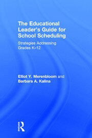 The Educational Leader's Guide for School Scheduling: Strategies Addressing Grades K–12 book cover