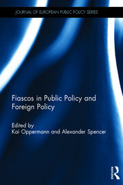 Fiascos in Public Policy and Foreign Policy book cover