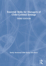 Essential Skills for Managers of Child-Centred Settings book cover