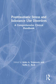 Posttraumatic Stress and Substance Use Disorders: A Comprehensive Clinical Handbook book cover
