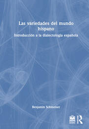 Las variedades del mundo hispano: Introducción a la dialectología española book cover