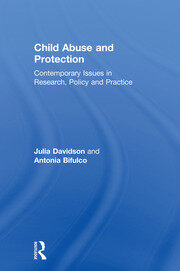Child Abuse and Protection: Contemporary issues in research, policy and practice book cover
