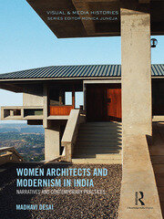 Women Architects and Modernism in India: Narratives and Contemporary Practices book cover