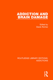 Addiction and Brain Damage book cover