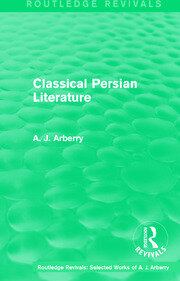 Routledge Revivals: Classical Persian Literature (1958) book cover
