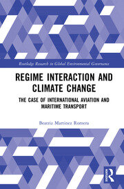 Regime Interaction and Climate Change: The Case of International Aviation and Maritime Transport book cover