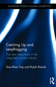 Catching Up and Leapfrogging: The new latecomers in the integrated circuits industry book cover