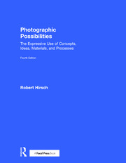Photographic Possibilities: The Expressive Use of Concepts, Ideas, Materials, and Processes book cover