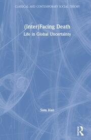 (Inter)Facing Death: Life in Global Uncertainty book cover