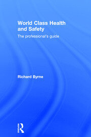 World Class Health and Safety: The professional's guide book cover