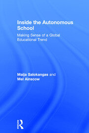 Inside the Autonomous School: Making Sense of a Global Educational Trend book cover