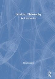 Feminist Philosophy: An Introduction book cover