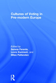 Cultures of Voting in Pre-modern Europe book cover