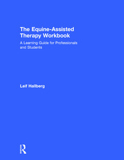 The Equine-Assisted Therapy Workbook: A Learning Guide for Professionals and Students book cover