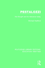 Pestalozzi: His Thought and its Relevance Today book cover