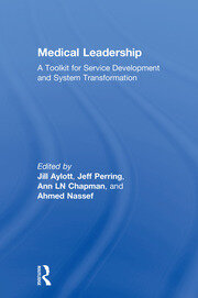 Medical Leadership: A Toolkit for Service Development and System Transformation book cover