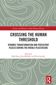 Crossing the Human Threshold: Dynamic Transformation and Persistent Places During the Middle Pleistocene book cover
