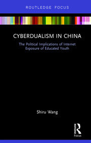 Cyberdualism in China: The Political Implications of Internet Exposure of Educated Youth book cover