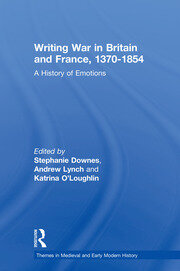 Writing War in Britain and France, 1370-1854: A History of Emotions book cover