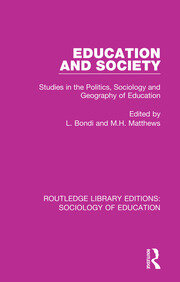 Education and Society: Studies in the Politics, Sociology and Geography of Education book cover