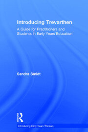 Introducing Trevarthen: A Guide for Practitioners and Students in Early Years Education book cover