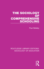 The Sociology of Comprehensive Schooling book cover