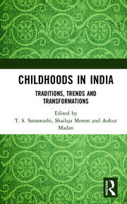Childhoods in India: Traditions, Trends and Transformations book cover