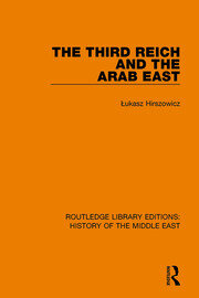 The Third Reich and the Arab East book cover
