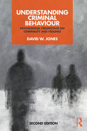 Understanding Criminal Behaviour: Psychosocial Perspectives on Criminality and Violence book cover
