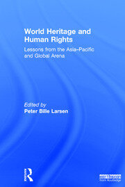 World Heritage and Human Rights: Lessons from the Asia-Pacific and global arena book cover