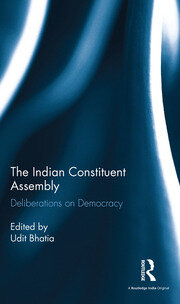 The Indian Constituent Assembly: Deliberations on Democracy book cover