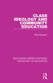 Class, Ideology and Community Education book cover