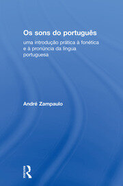 Os sons do português: uma introdução prática à fonética e à pronúncia da língua portuguesa book cover