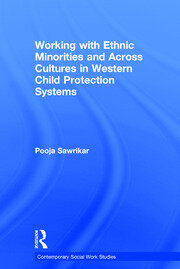 Working with Ethnic Minorities and Across Cultures in Western Child Protection Systems book cover