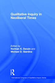 Qualitative Inquiry in Neoliberal Times book cover