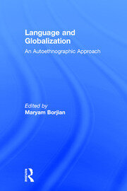 Language and Globalization: An Autoethnographic Approach book cover