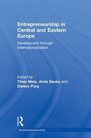 Entrepreneurship in Central and Eastern Europe: Development through Internationalization book cover