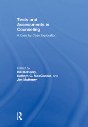 Tests and Assessments in Counseling: A Case by Case Exploration book cover