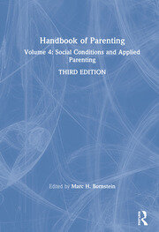 Handbook of Parenting: Volume 4: Social Conditions and Applied Parenting, Third Edition book cover