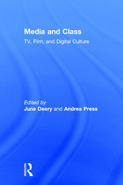 Media and Class: TV, Film, and Digital Culture book cover